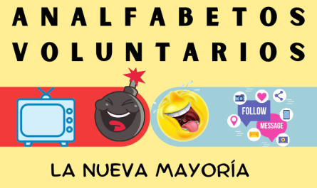 ANALFABETOS VOLUNTARIOS. La Nueva Mayoría