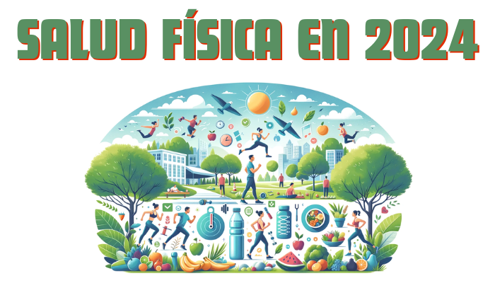 Salud Física en 2024