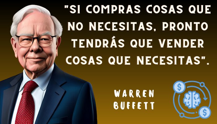 EL SABIO CONSEJO DE WARREN BUFFETT: CÓMO VIVIR UNA VIDA PLENA Y FINANCIERAMENTE RESPONSABLE