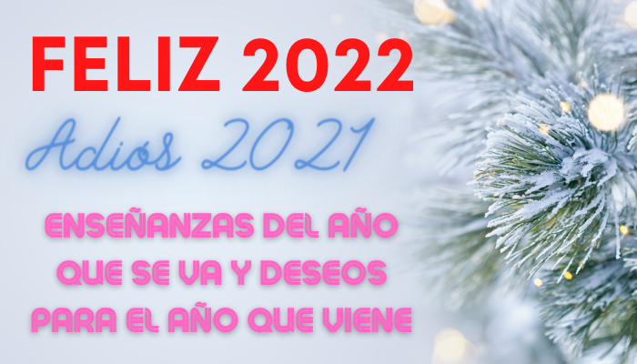 ‼ FELIZ AÑO NUEVO 2022, Adiós 2021 ‼